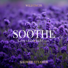 Load image into Gallery viewer, Soothe Shower Steamer